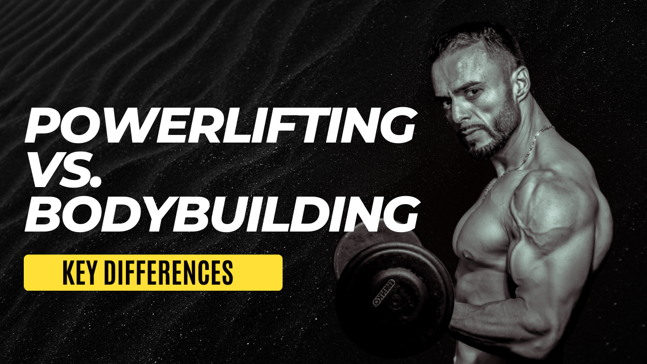 Powerlifting vs. Bodybuilding: Key Differences