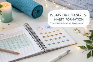 Behavior Change & Habit Formation